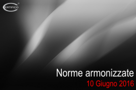 Comunicazioni Norme armonizzate del 10 Giugno 2016 Comunicazioni Norme armonizzate del 10 Giugno 2016