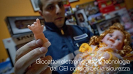 Giocattoli elettronici, luci e tecnologia: dal CEI info sicurezza Giocattoli elettronici, luci e tecnologia: dal CEI info sicurezza