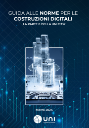 Guida norme per le costruzioni digitali - La parte 0 della UNI11337