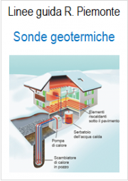 Linee guida regionali per l’installazione e la gestione delle sonde geotermiche Linee guida regionali per l’installazione e la gestione delle sonde geotermiche