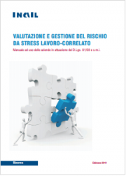 Valutazione e Gestione del Rischio da Stress lavoro-correlato Valutazione e Gestione del Rischio da Stress lavoro-correlato