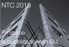Norme Tecniche per le Costruzioni NTC 2018: a breve in GU