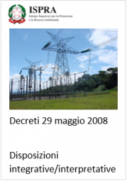 Disposizioni integrative/interpretative decreti 29 maggio 2008 ISPRA Disposizioni integrative/interpretative decreti 29 maggio 2008 ISPRA