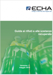 Guida ai rifiuti e alle sostanze recuperate Guida ai rifiuti e alle sostanze recuperate