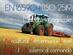 Il Performance Level SRP/CS di E/E/PES di trattori e macchine agricole e forestali: AgPL Il Performance Level SRP/CS di E/E/PES di trattori e macchine agricole e forestali: AgPL