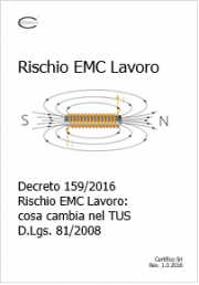 Decreto 159/2016 Rischio EMC Lavoro: cosa cambia nel TUS Decreto 159/2016 Rischio EMC Lavoro: cosa cambia nel TUS