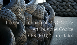 Interpello ambientale 08.02.2022 - Attribuzione Codice CER (PFU) 