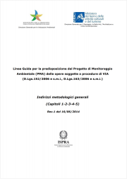 Linee Guida predisposizione Progetto di Monitoraggio Ambientale (PMA) opere soggette a VIA Linee Guida predisposizione Progetto di Monitoraggio Ambientale (PMA) opere soggette a VIA
