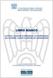 Libro Bianco Confindustria-Accredia Libro Bianco Confindustria-Accredia