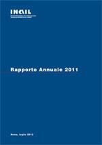 Rapporto annuale 2011 INAIL Rapporto annuale 2011 INAIL