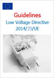 Linee guida Direttiva 2014/35/UE Bassa Tensione Linee guida Direttiva 2014/35/UE Bassa Tensione