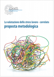 ISPESL: La valutazione dello Stress Lavoro-Correlato ISPESL: La valutazione dello Stress Lavoro-Correlato