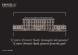 Centro protesi Inail: immagini dal passato Centro protesi Inail: immagini dal passato