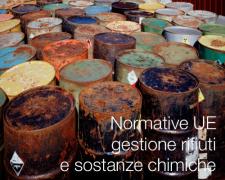 Normative UE gestione rifiuti, sostanze chimiche Normative UE gestione rifiuti, sostanze chimiche