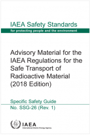 Advisory Material for the IAEA Regulations for the Safe Transport of Radioactive Material 