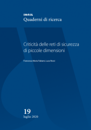Criticità delle reti di sicurezza di piccole dimensioni
