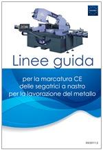 Linee guida marcatura CE segatrici a nastro per metallo Linee guida marcatura CE segatrici a nastro per metallo