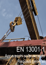 EN 13001-1:2015 Apparecchi di sollevamento - Principi e requisiti generali progettuali EN 13001-1:2015 Apparecchi di sollevamento - Principi e requisiti generali progettuali