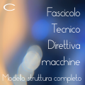 Fascicolo Tecnico Direttiva macchine