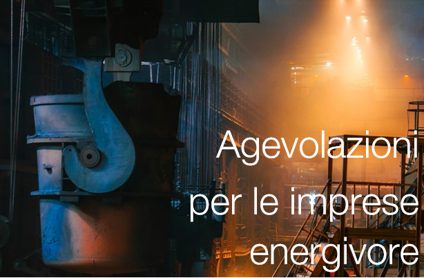 Agevolazioni imprese energivore