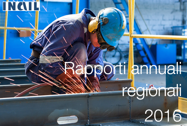 Rapporti regionali annuali 2016 INAIL