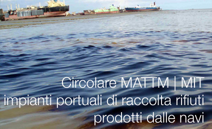 Circolare impianti portuali di raccolta rifiuti prodotti dalle navi