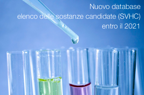 Nuovo database elenco delle sostanze candidate  SVHC  entro il 2021