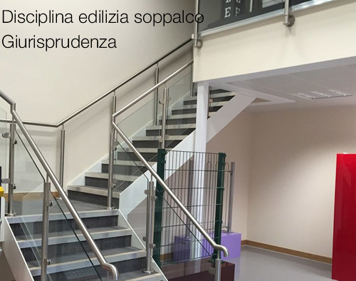 Disciplina edilizia soppalco Giurisprudenza