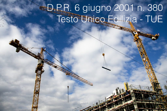 D P R  6 giugno 2001 n  380 Testo Unico Edilizia