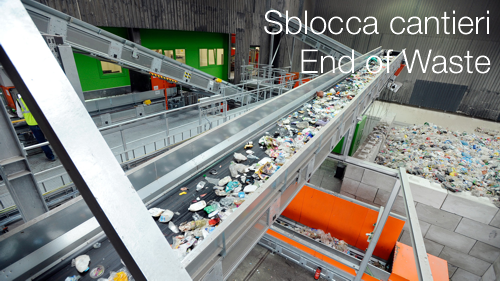 Sblocca cantieri End of Waste