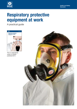 Respiratory protective equipment at work A practical guide