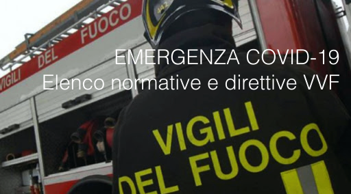 EMERGENZA COVID 19 elenco normative e direttive VVF