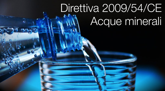 Direttiva 2009 54 CE Acque minerali