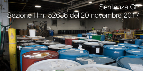 Sentenza CP Sezione III n  52636 del 20 novembre 2017