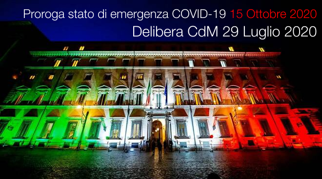 Proroga stato emergenza Covid 19 fino al 15 Ottobre 2020