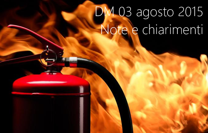 Note e chiarimenti al DM 03 agosto 2015