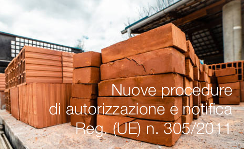 Nuove procedure di autorizzazione e notifica Reg  n  305 2011