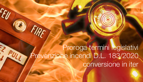 Proroga termini legislativi Prevenzione incendi