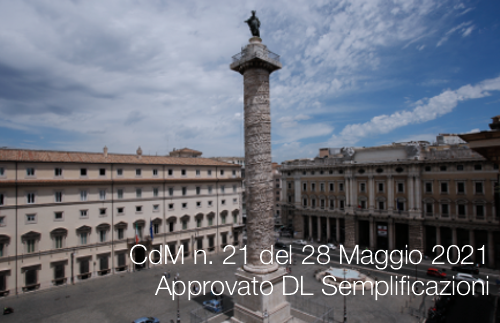 Consiglio dei Ministri n  21 del 28 Maggio 2021 Approvato DL Semplificazioni