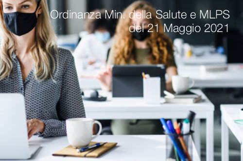 Ordinanza Ministero della Salute e MLPS del 21 Maggio 2021