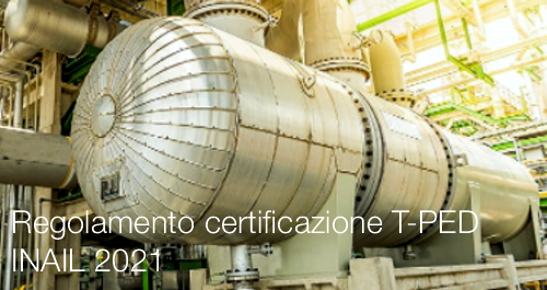 Regolamento certificazione T PED   INAIL 2021