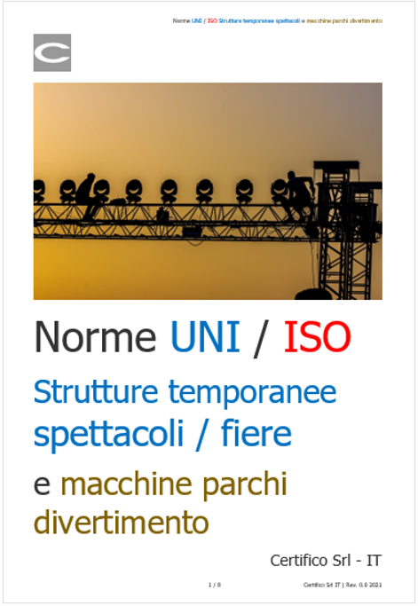 Strutture temporanee spettacoli e macchine parchi divertimento Quadro normativo UNI ISO