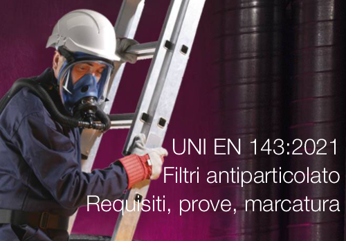 UNI EN 143 2021   Filtri antiparticolato