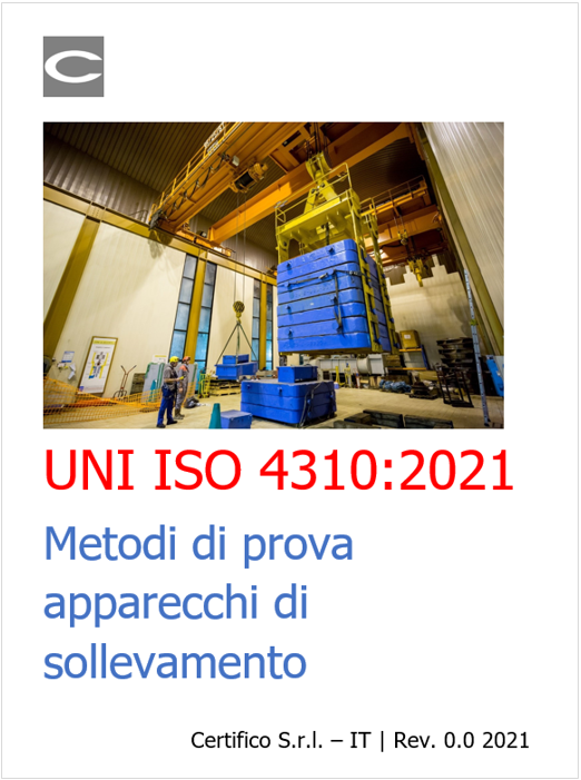 ID 14327 UNI ISO 4310 2021 Metodi di prova apparecchi di sollevamento