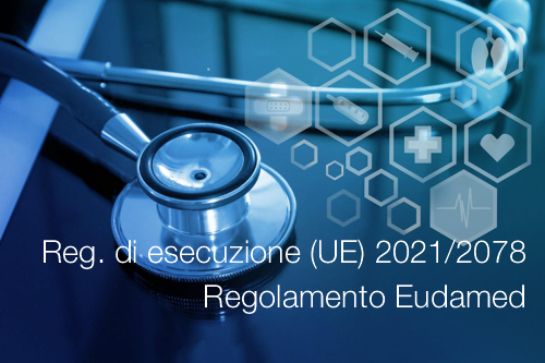 Regolamento di esecuzione UE 2021 2078   Regolamento Eudamed