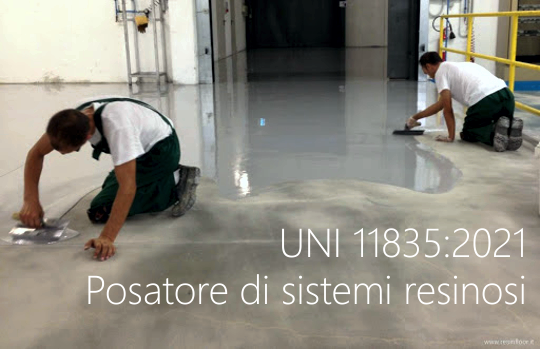 UNI 11835 2021 Posatore di sistemi resinosi