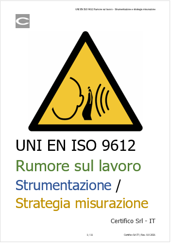 UNI EN ISO 9612 Rumore sul lavoro   Strumentazione e strategia misurazione