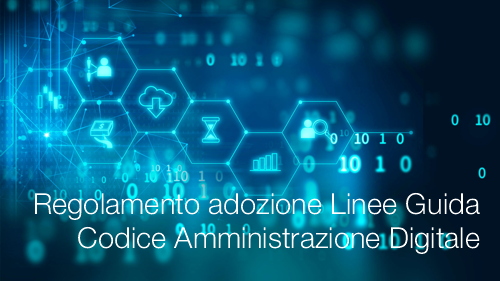 Regolamento adozione Linee Guida attuazione Codice Amministrazione Digitale