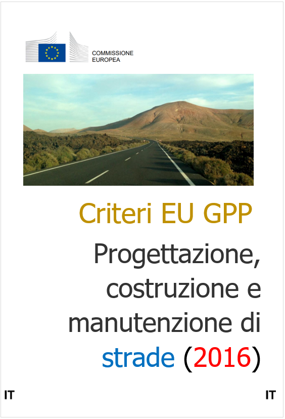 Criteri EU GPP Progettazione  costruzione e manutenzione di strade