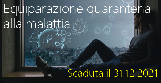 Equiparazione quarantena alla malattia   Non pi  riconosciuta dal 1  Gennaio 2022